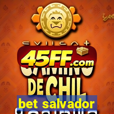 bet salvador